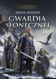 Gwardia Słonecznej trylogia Deina. Autor: Kopijer Paweł. Dadada.pl Okładka książki Gwardia Słonecznej trylogia Deina