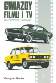 Okładka książki Gwiazdy filmu i TV naczterech kołach