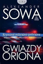 Gwiazdy Oriona - uszkodzone. Autor: Aleksander Sowa. Dadada.pl Okładka książki Gwiazdy Oriona - uszkodzone