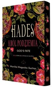 Hades. Król Podziemia (ilustrowane brzegi). Autor: Monika Magoska-Suchar. Dadada.pl Okładka książki Hades. Król Podziemia (ilustrowane brzegi)