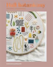 Haft botaniczny. Nowoczesny podręcznik. Autor: Khounnoraj Arounna. Dadada.pl Okładka książki Haft botaniczny. Nowoczesny podręcznik