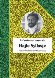 Hajle Syllasje Ostatni cesarz Etiopii. Autor: Asserate Asfa-Wossen. Dadada.pl Okładka książki Hajle Syllasje Ostatni cesarz Etiopii