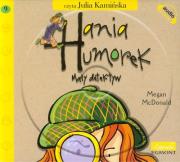 Hania Humorek CD Mały Detektyw - Audiobook. Autor: McDonald Megan. Dadada.pl Okładka książki Hania Humorek CD Mały Detektyw - Audiobook