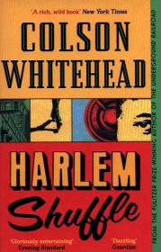 Harlem Shuffle. Autor: Colson Whitehead. Dadada.pl Okładka książki Harlem Shuffle