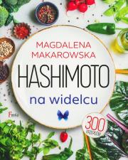 Hashimoto na widelcu. Autor: Magdalena Makarowska. Dadada.pl Okładka książki Hashimoto na widelcu