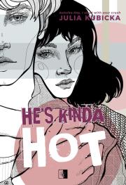 He's Kinda Hot. Autor: Julia Kubicka. Dadada.pl Okładka książki He's Kinda Hot