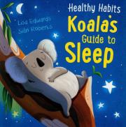 Okładka książki Healthy Habits: Koala's Guide to Sleep