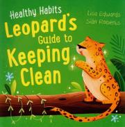 Okładka książki Healthy Habits: Leopard's Guide to Keeping Clean