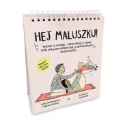 Hej Maluszku!. Autor: Laura Van Bouchout, Monique Melotte, Eva Mouton. Dadada.pl Okładka książki Hej Maluszku!