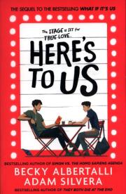 Here's To Us. Autor: Adam Silvera, Becky Albertalli. Dadada.pl Okładka książki Here's To Us