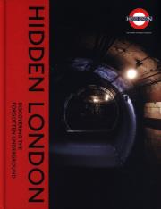 Okładka książki Hidden London : Discovering the Forgotten Underground