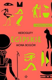 Hieroglify egipskie. Autor: Andrzej Ćwiek. Dadada.pl Okładka książki Hieroglify egipskie