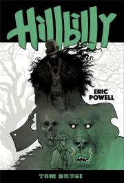 Hillbilly. Tom 2. Autor: Powell Eric. Dadada.pl Okładka książki Hillbilly. Tom 2