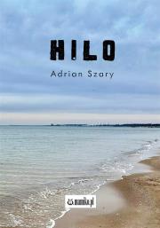 Hilo. Autor: Adrian Szary. Dadada.pl Okładka książki Hilo