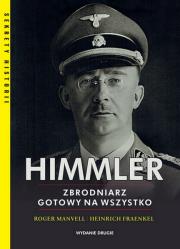 Okładka książki Himmler Zbrodniarz gotowy na wszystko