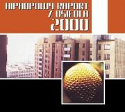 Opakowanie Hiphopowy raport z osiedla 2000 CD