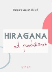 Hiragana od podstaw ćwiczenia. Autor: Barbara Szacoń-Wójcik. Dadada.pl Okładka książki Hiragana od podstaw ćwiczenia