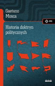 Historia doktryn politycznych. Autor: Gaetano Mosca. Dadada.pl Okładka książki Historia doktryn politycznych