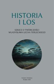 Historia i los. Szkice o twórczości Władysława Lecha Terleckiego. Autor: Opracowanie zbiorowe. Dadada.pl Okładka książki Historia i los. Szkice o twórczości Władysława Lecha Terleckiego