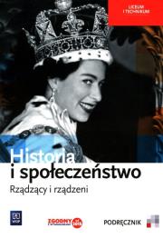 Historia i społeczeństwo Rządzący i rządzeni Podręcznik. Autor: Markowicz Marcin, Olga Pytlińska-Markowicz, Agata Wyroda. Dadada.pl Okładka książki Historia i społeczeństwo Rządzący i rządzeni Podręcznik
