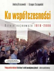 Historia LO 1 Ku współczesności podr ZP NPP w.2015. Autor: Brzozowski Andrzej, Grzegorz Szczepański. Dadada.pl Okładka książki Historia LO 1 Ku współczesności podr ZP NPP w.2015