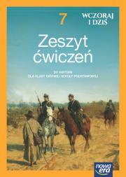 Okładka książki Historia wczoraj i dziś NEON zeszyt ćwiczeń dla klasy 7 szkoły podstawowej EDYCJA 2023-2025