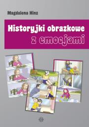 Historyjki obrazkowe z emocjami. Autor: Hinz Magdalena. Dadada.pl Okładka książki Historyjki obrazkowe z emocjami