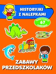 Historyjki z nalepkami Zabawy przedszkolaków. Autor: Wiśniewska Anna. Dadada.pl Okładka książki Historyjki z nalepkami Zabawy przedszkolaków