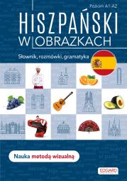 Hiszpański w obrazkach. Słownik, rozmówki... Autor: Joanna Ostrowska. Dadada.pl Okładka książki Hiszpański w obrazkach. Słownik, rozmówki..