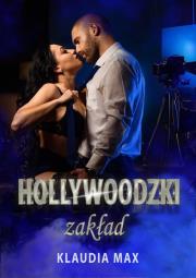 Hollywoodzki zakład. Autor: Klaudia Max. Dadada.pl Okładka książki Hollywoodzki zakład
