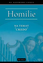 Homilie na temat ''Creo. Autor: Kazimierz Ligęza. Dadada.pl Okładka książki Homilie na temat ''Creo