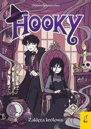 Okładka książki Hooky. Zaklęta królowa Tom 3