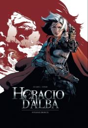 Horacio dAlba Wydanie zbiorcze. Autor: Gris Le Jérôme, Siner Nicolas. Dadada.pl Okładka książki Horacio dAlba Wydanie zbiorcze