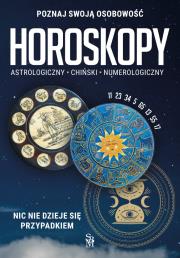 Okładka książki Horoskopy. Astrologiczny, chiński, numerologiczny