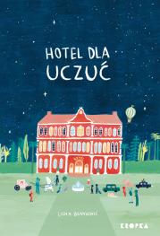 Okładka książki Hotel dla Uczuć