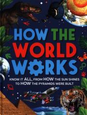 How the World Works. Autor: Clive Gifford. Dadada.pl Okładka książki How the World Works