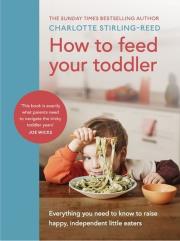 Okładka książki How to Feed Your Toddler