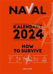 How to survive. Kalendarz 2024. Autor: Naval .. Dadada.pl Okładka książki How to survive. Kalendarz 2024