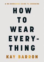 Okładka książki How to Wear Everything