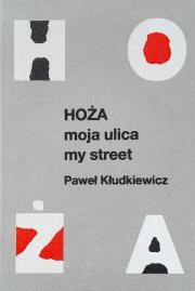 Okładka książki Hoża Moja ulica My street