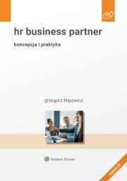 HR Business Partner. Koncepcja i praktyka. Autor: Filipowicz Grzegorz. Dadada.pl Okładka książki HR Business Partner. Koncepcja i praktyka