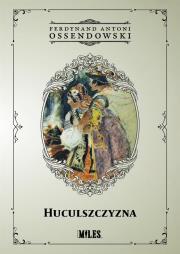 Huculszczyzna: Gorgany i Czarnochora. Autor: Ossendowski Antoni Ferdynand. Dadada.pl Okładka książki Huculszczyzna: Gorgany i Czarnochora