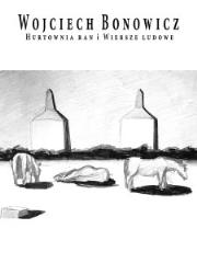 Okładka książki Hurtownia ran. Wiersze ludowe