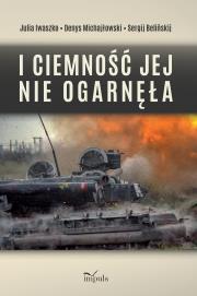 Okładka książki I ciemność jej nie ogarnęła