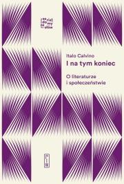 I na tym koniec. Autor: Italo Calvino. Dadada.pl Okładka książki I na tym koniec