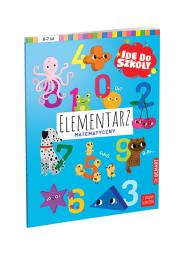 Okładka książki Idę do szkoły Elementarz matematyczny