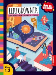 Idę do szkoły. Lekturownik. Ćwiczenia do wybranych lektur. Klasy 1-3. Autor: Glinka-Komorowska Karolina. Dadada.pl Okładka książki Idę do szkoły. Lekturownik. Ćwiczenia do wybranych lektur. Klasy 1-3