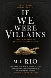 If We Were Villains: The Sensational TikTok Book Club pick. Autor: M. L. Rio. Dadada.pl Okładka książki If We Were Villains: The Sensational TikTok Book Club pick