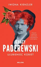 Okładka książki Ignacy Paderewski. Ulubieniec kobiet
