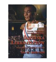 Igrzyska lekkoatletów Tom 10 Berlin 1936 / Fundacja na rzecz Historii Polskiego Sportu. Autor: Grinberg Daniel, Parczewski Adam. Dadada.pl Okładka książki Igrzyska lekkoatletów Tom 10 Berlin 1936 / Fundacja na rzecz Historii Polskiego Sportu